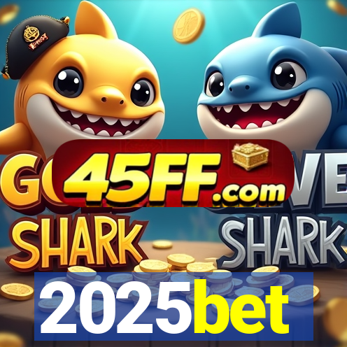 2025bet