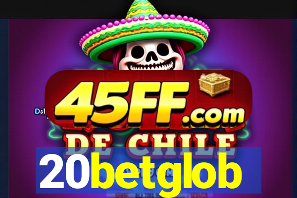 20betglob