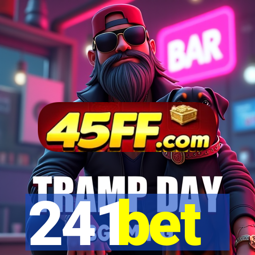 241bet