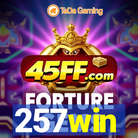 257win
