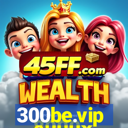 300be.vip