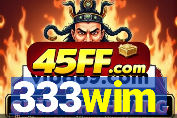 333wim