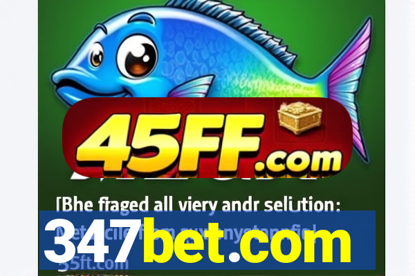 347bet.com