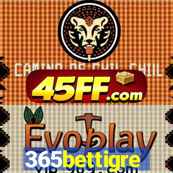 365bettigre