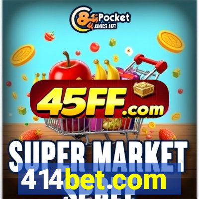 414bet.com