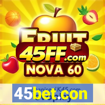 45bet.con