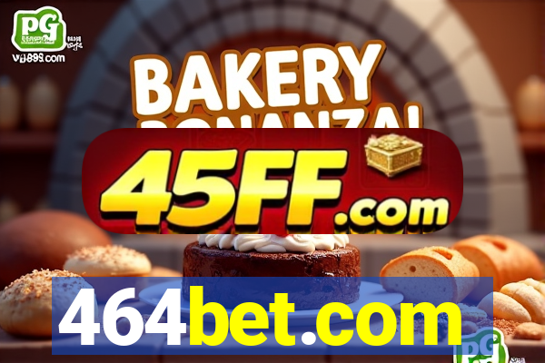 464bet.com