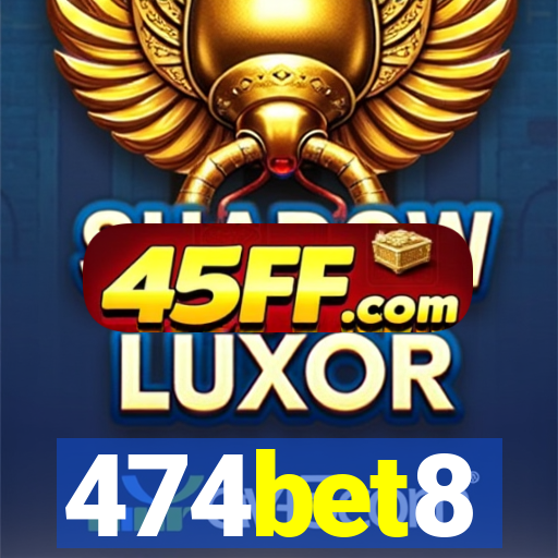 474bet8