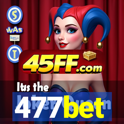 477bet