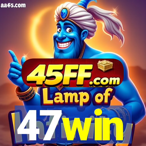 47win