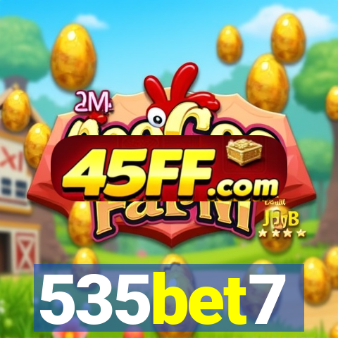 535bet7