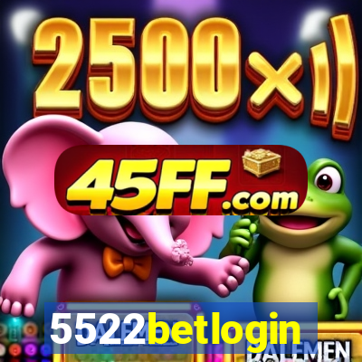 5522betlogin