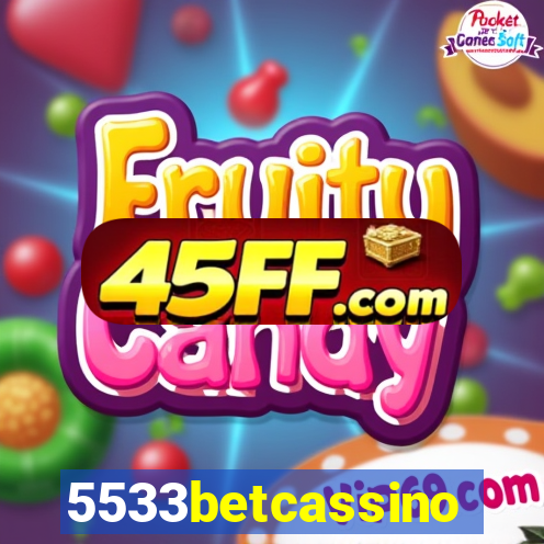5533betcassino