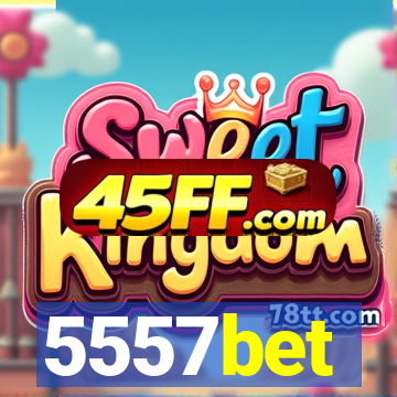 5557bet