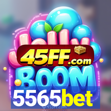 5565bet