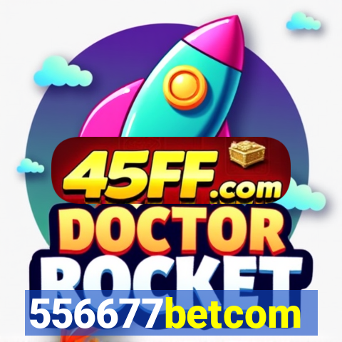 556677betcom
