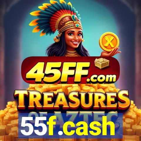 55f.cash