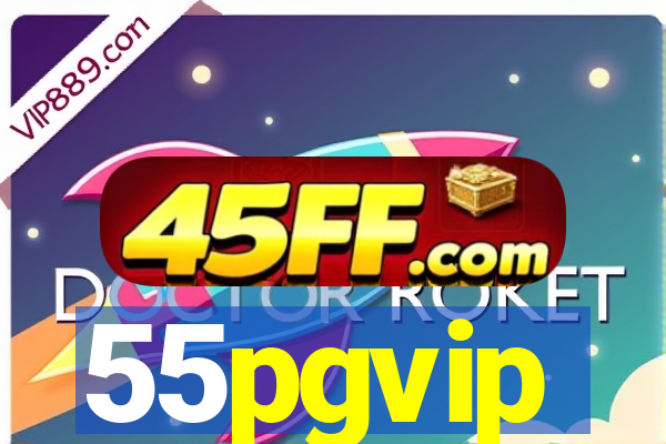 55pgvip