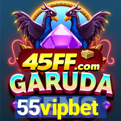55vipbet