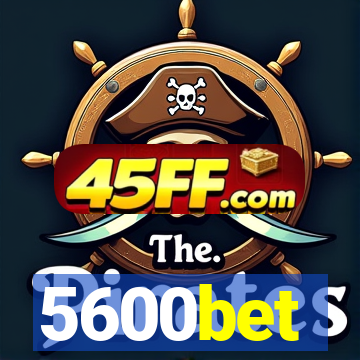 5600bet