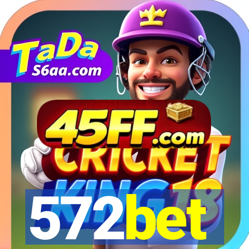 572bet