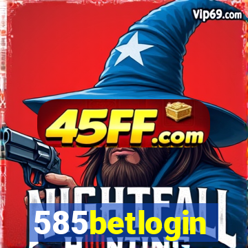 585betlogin