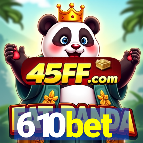 610bet