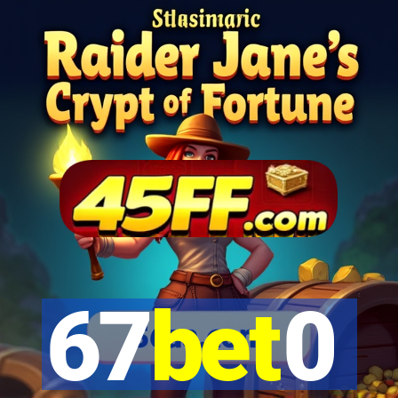 67bet0
