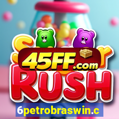 6petrobraswin.com