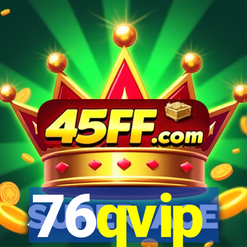 76qvip