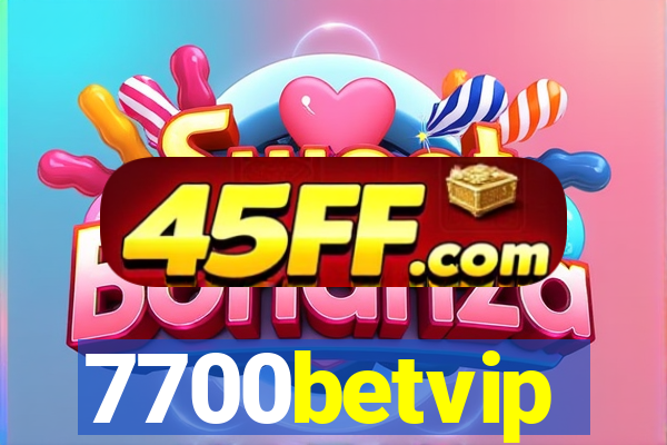 7700betvip
