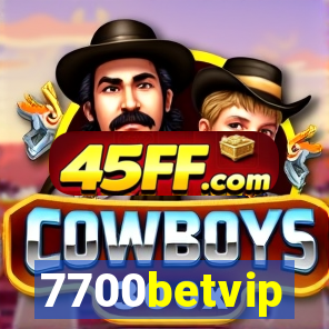 7700betvip