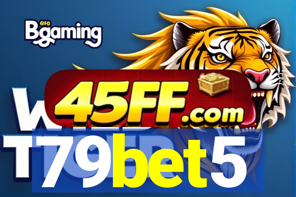 79bet5