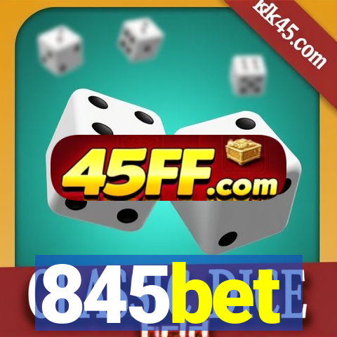 845bet