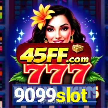 9099slot