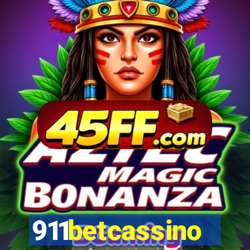 911betcassino