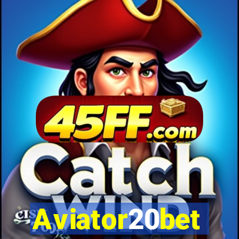 Aviator20bet