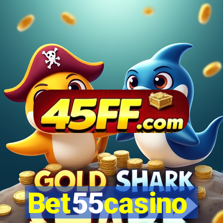 Bet55casino