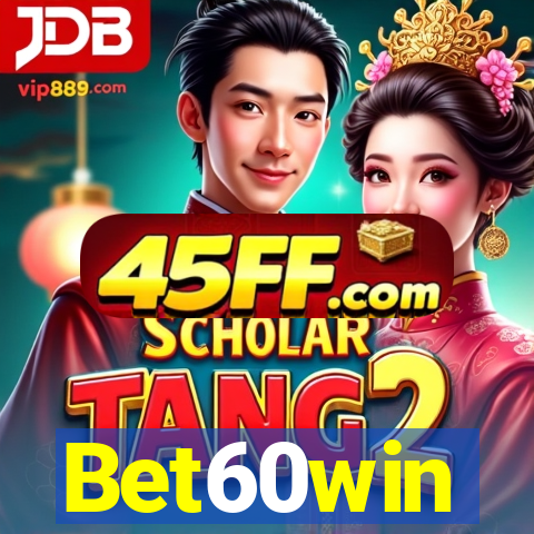 Bet60win