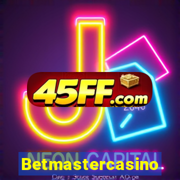 Betmastercasino