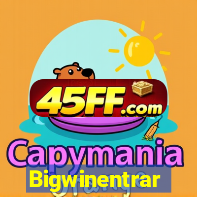 Bigwinentrar