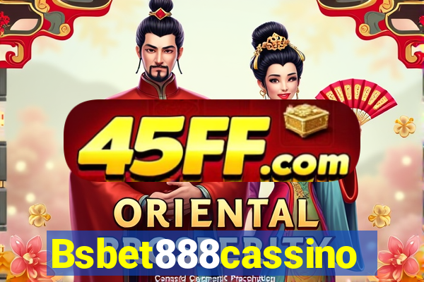 Bsbet888cassino