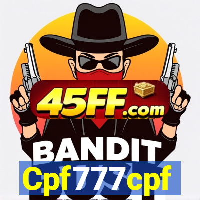 Cpf777cpf