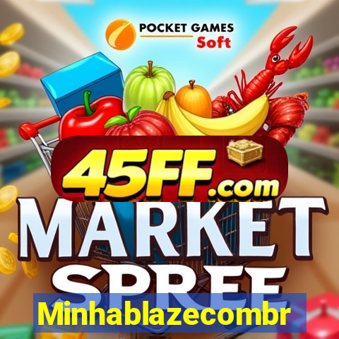 Minhablazecombr