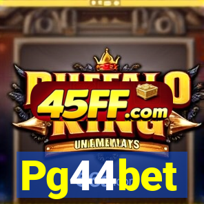 Pg44bet