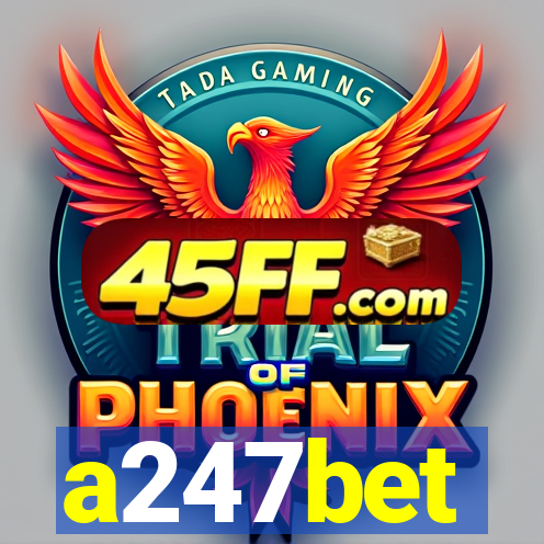 a247bet