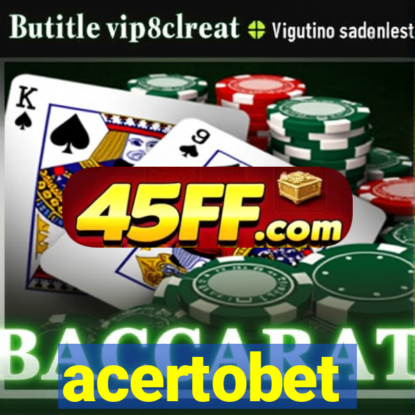 acertobet