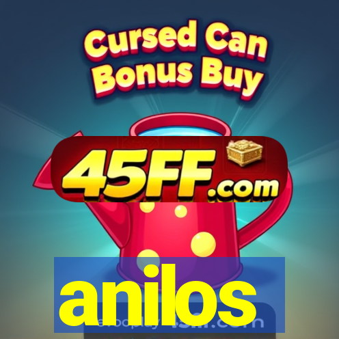 anilos