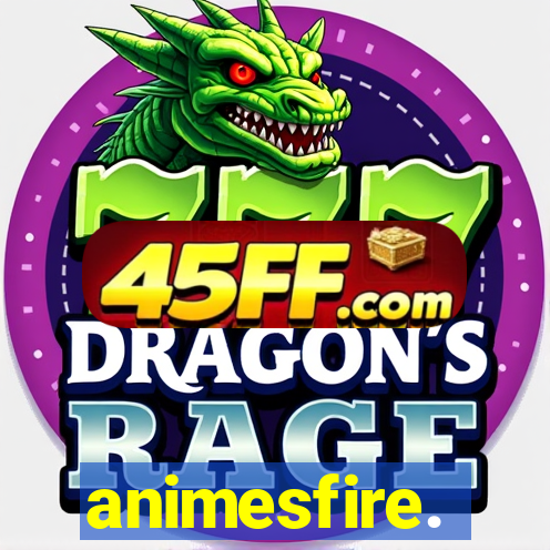 animesfire.