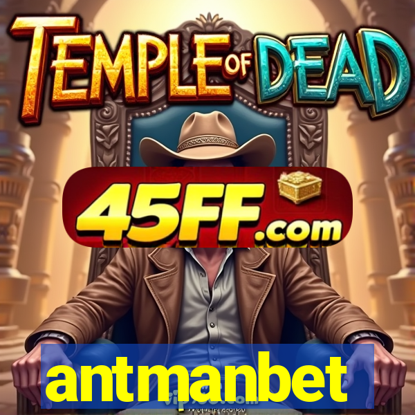 antmanbet